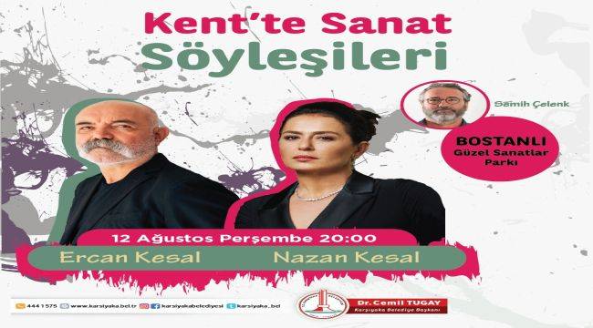 Usta Oyuncular Kent'te Sanat Söyleşileri'nde Karşıyakalılar İle Buluşacak