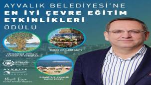 TÜRÇEV "En İyi Çevre Eğitim Etkinlikleri" Ödülü Ayvalık'a