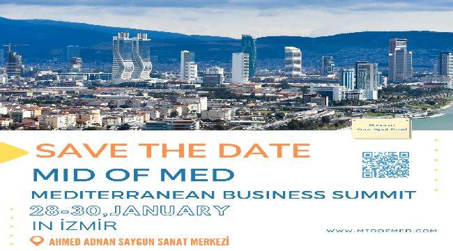 Akdeniz İş Dünyası'nın Kalbi İzmir'de Atacak