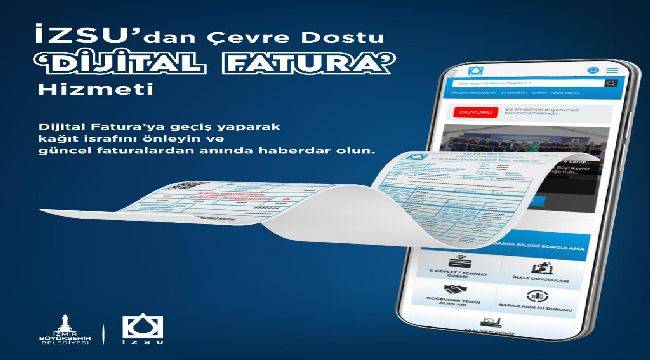 İZSU'dan Çevre Dostu Dijital Fatura Hizmeti 