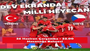 Millî maç Buca'da dev ekranda