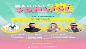 Mahalle Şenliği başlıyor