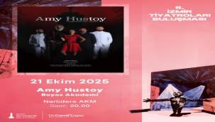 5. İzmir Tiyatroları Buluşması başlıyor