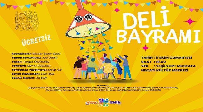 Genç İzmir'den Tiyatroseverlere "Deli Bayramı" Oyunu