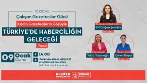 'Türkiye'de Haberciliğin Geleceği' Konak'ta konuşulacak