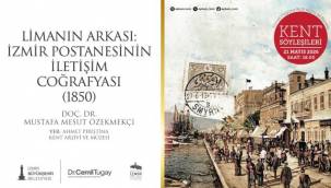 "İzmir Postanesinin İletişim Coğrafyası" gün yüzüne çıkıyor