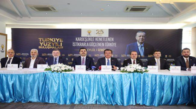 AK Parti İzmir'de Türkiye Yüzyılı Buluşmaları!